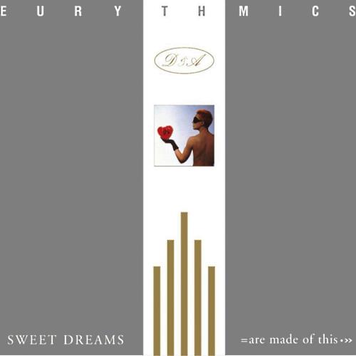1983 Sweet Dreams (are made of this) 1983 Sweet Dreams (are made of this)